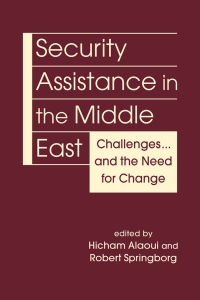 表紙画像: Security Assistance in the Middle East: Challenges … and the Need for Change 1st edition 9781955055802