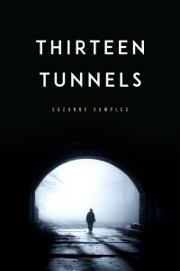 Imagen de portada: Thirteen Tunnels 9781955062855