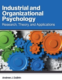 Cover image: Industrial and Organizational Psychology: Research, Theory, and Applications, 1st edition 9781955543484