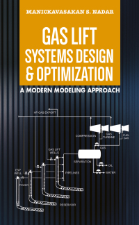 Cover image: Gas Lift Systems Design & Optimization: A Modern Modeling Approach 1st edition 9781955578028