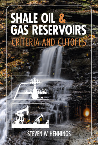 Omslagafbeelding: Shale Oil & Gas Reservoirs: Criteria and Cutoffs 1st edition 9781955578080