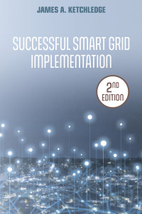 Cover image: Successful Smart Grid Implementation, 2nd Edition 1st edition 9781955578189