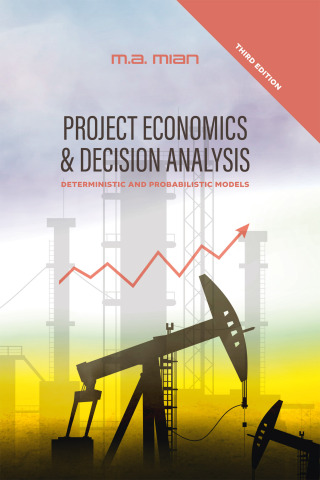 Cover image: Project Economics & Decision Analysis: Deterministic and Probabilistic Models 3rd edition 9781955578264