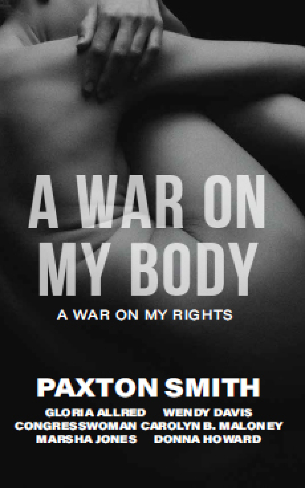 A War on My Body A War on My Rights