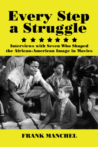Cover image: Every Step a Struggle 9780978771300