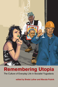 صورة الغلاف: Remembering Utopia 9780984406234