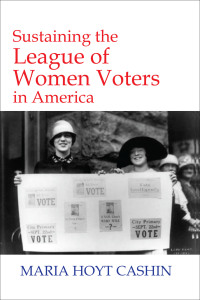 Titelbild: Sustaining the League of Women Voters in America 9780986021695