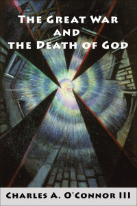 Imagen de portada: The Great War and the Death of God 9780989916998