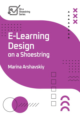 Cover image: E-Learning Design on a Shoestring 9781957157368