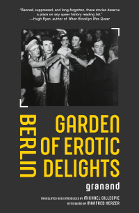 صورة الغلاف: Berlin Garden of Erotic Delights 1st edition 9781957240244