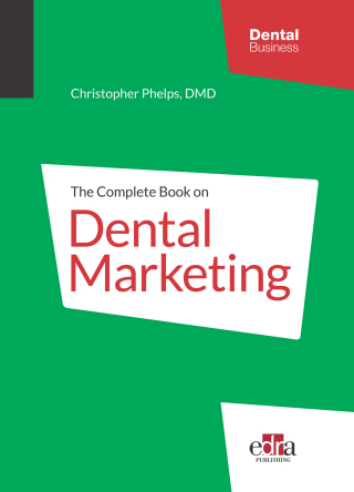 Cover image: The Complete Book on Dental Marketing 1st edition 9781957260037