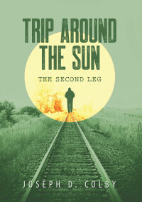 Imagen de portada: Trip Around the Sun: Second Leg 9781952320965