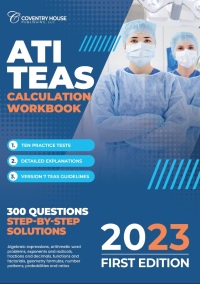 Titelbild: ATI TEAS Calculation Workbook: 300 Questions to Prepare for the TEAS (2023 Edition) 1st edition 9781957426181