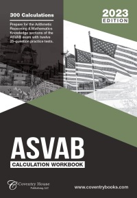 Cover image: ASVAB Calculation Workbook: 300 Questions to Prepare for the ASVAB Exam (2023 Edition) 3rd edition 9781957426280