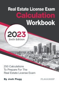 Immagine di copertina: Real Estate License Exam Calculation Workbook: 250 Calculations to Prepare for the Real Estate License Exam (2023 Edition) 6th edition 9781957426297