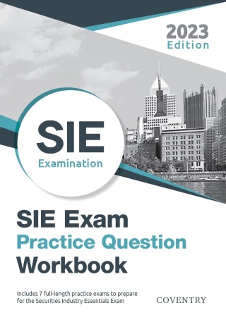 Cover image: SIE Exam Practice Question Workbook: Seven Full-Length Practice Exams (2023 Edition) 6th edition 9781957426464
