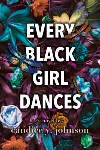 Omslagafbeelding: Every Black Girl Dances 9781957950082