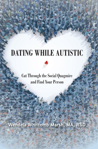 Cover image: Dating While Autistic 9781949177992