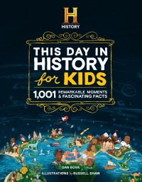 Cover image: The HISTORY Channel This Day in History For Kids 9781958395790