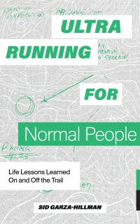 Cover image: Ultrarunning for Normal People 9781958803387