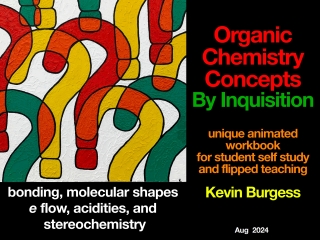 Cover image: Organic Chemistry Concepts By Inquisition: unique animated workbook for self study and flipped teaching 1st edition 9781959272243
