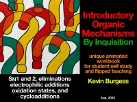 Cover image: Introductory Organic Mechanisms By Inquisition: unique animated workbook for self study and flipped teaching 1st edition 9781959272250