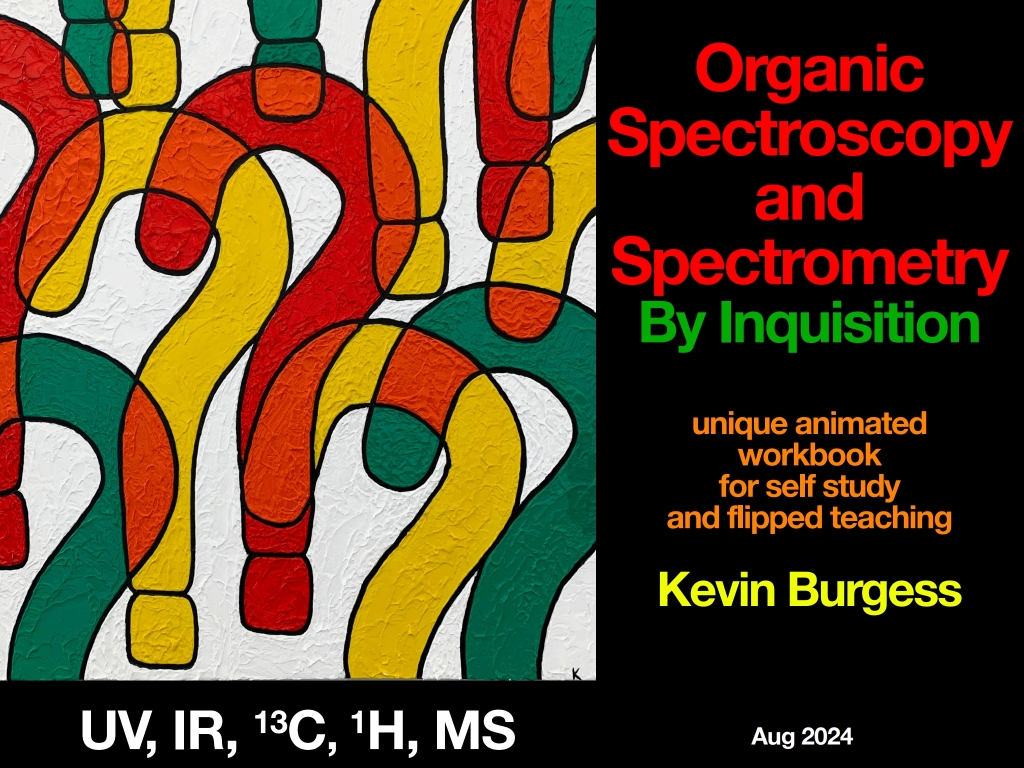 Organic Spectroscopy and Spectrometry By Inquisition 1st Edition