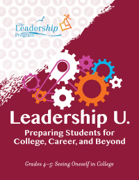 Omslagafbeelding: Leadership U.: Preparing Students for College, Career, and Beyond 9781959411062