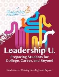 Omslagafbeelding: Leadership U.: Preparing Students for College, Career, and Beyond 9781959411093