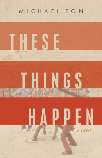 Cover image: These Things Happen 9781959411161