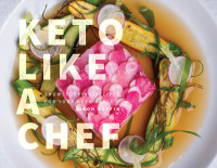 Imagen de portada: Keto Like a Chef 9781959411567