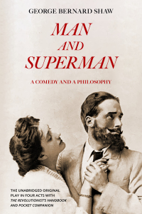 صورة الغلاف: Man and Superman (Warbler Classics Annotated Edition) 1st edition 9781959891093