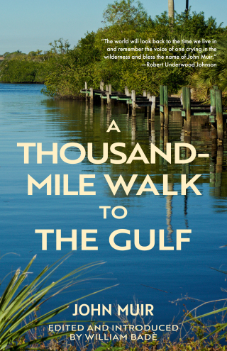 Immagine di copertina: A Thousand-Mile Walk to the Gulf (Warbler Classics Annotated Edition) 1st edition 9781959891437