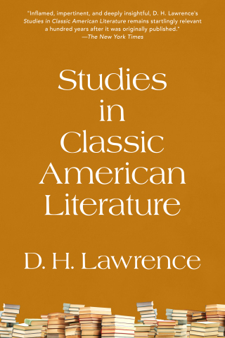 Cover image: Studies in Classic American Literature (Warbler Classics Annotated Edition) 1st edition 9781959891857