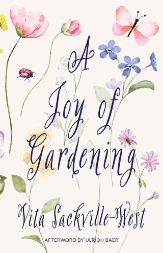 Cover image: A Joy of Gardening (Warbler Classics Annotated Edition) 1st edition 9781959891871