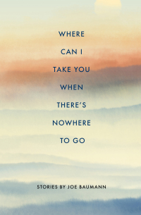 Cover image: Where Can I Take You When There's Nowhere To Go 9781960145024