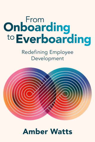 Cover image: From Onboarding to Everboarding 9781960231284