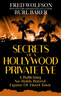 Immagine di copertina: Secrets of a Hollywood Private Eye 9781960332028