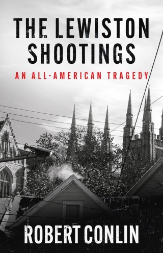 Cover image: The Lewiston Shootings 9781960332905