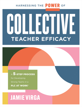 Cover image: Harnessing the Power of Collective Teacher Efficacy 1st edition 9781960574268