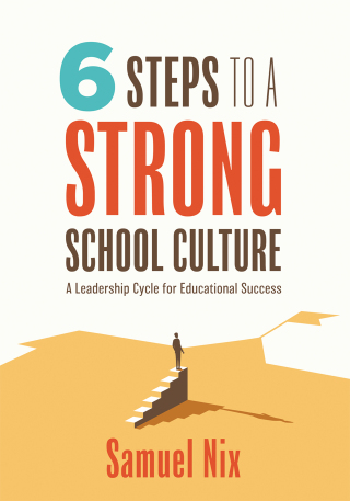 Cover image: Six Steps to a Strong School Culture 1st edition 9781960574527