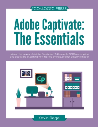 Cover image: Adobe Captivate 12.4: The Essentials (PDF) 4th edition 9781960604064