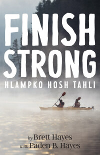 Cover image: Finish Strong 9781960810281