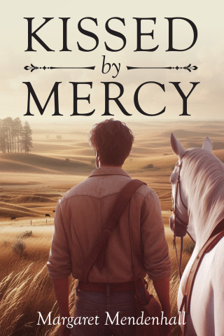 Cover image: Kissed by Mercy 9781960810885
