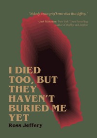 Cover image: I Died Too, But They Haven't Buried Me Yet 9781955904889