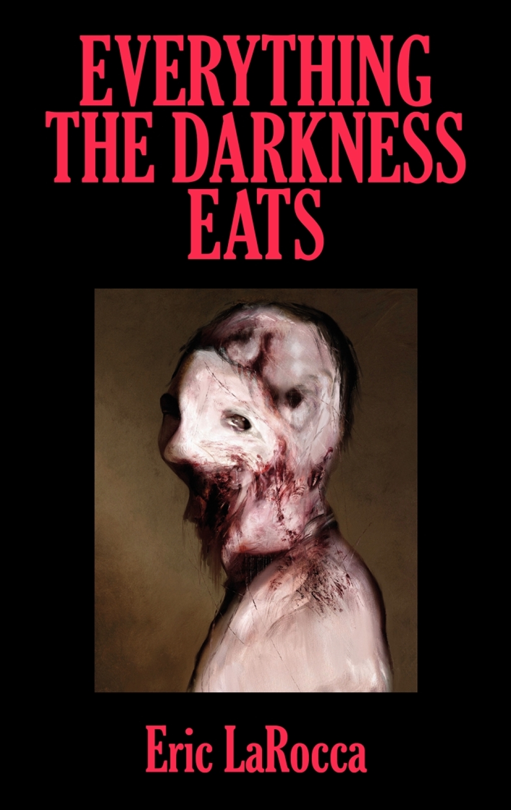 Everything the Darkness Eats Second Edition 2nd Edition