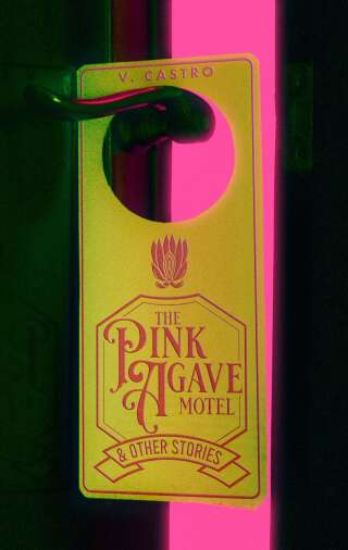 Cover image: The Pink Agave Motel 9781960988300