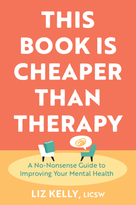 This Book Is Cheaper Than Therapy : A No-nonsense Guide to Improving Your Mental Health - FULL INSTANT DOWNLOAD | PDF DOCX EPUB