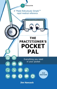 Cover image: The Practitioner's Pocket Pal: A "Made Ridiculously Simple" Rapid Medical Reference 3rd edition 9781962445146