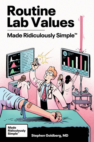 Cover image: Routine Lab Values Made Ridiculously Simple 1st edition 9781962445290